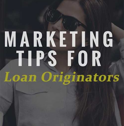 loan officer marketing tips
